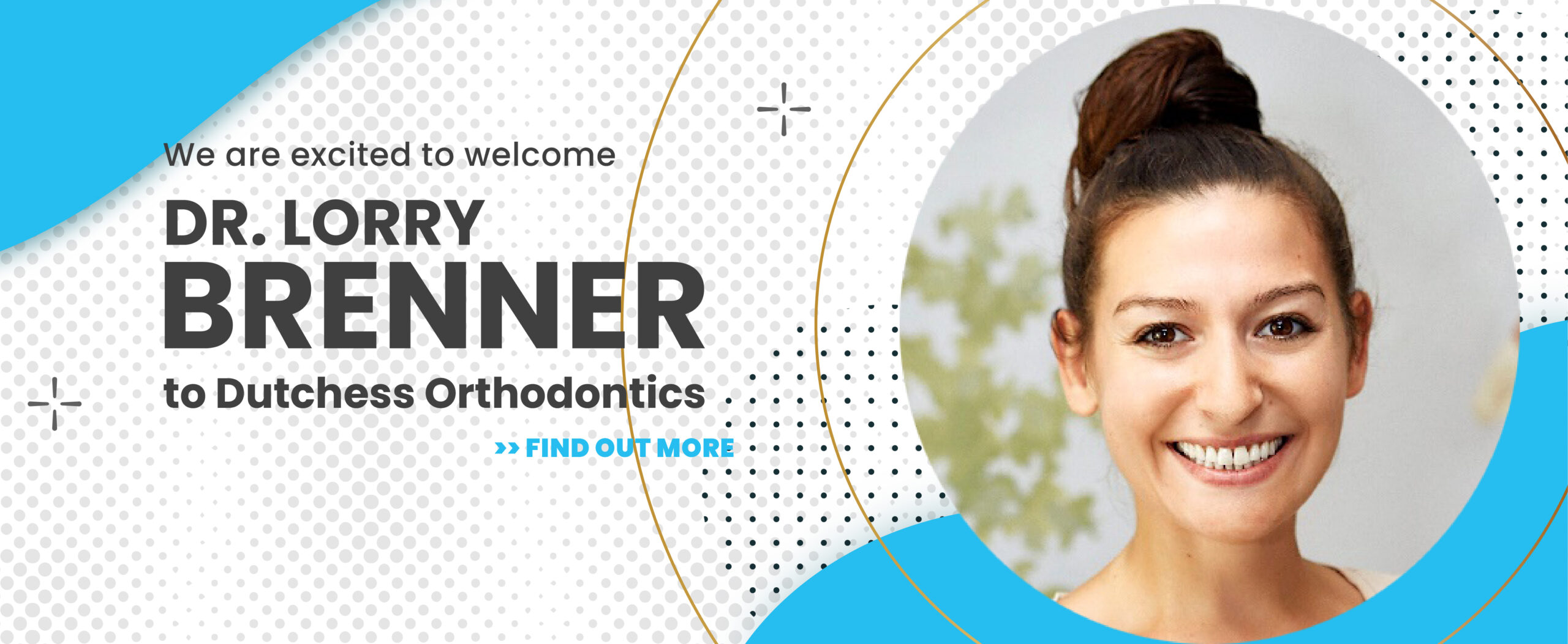 We are excited to welcome Dr. Lorraine Brenner to Dutchess Orthodontics.